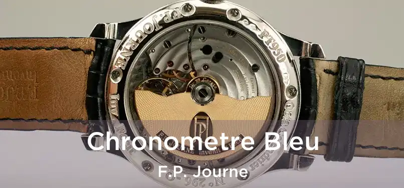  Chronometre Bleu F.P. Journe