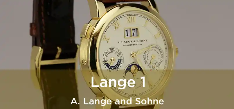  Lange 1 A. Lange and Sohne
