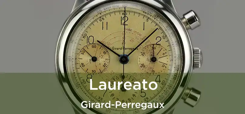  Laureato Girard-Perregaux