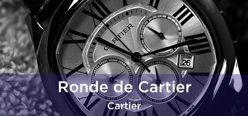  Ronde de Cartier Cartier