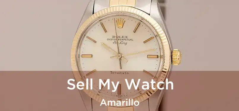  Sell My Watch Amarillo