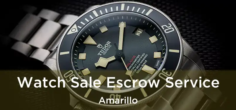  Watch Sale Escrow Service Amarillo